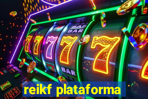 reikf plataforma